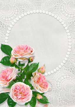 Greeting card with a pearl frame with space for text or photo, pink roses on a vintage lace background