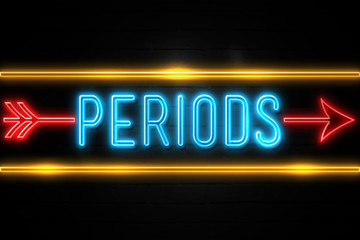 Periods  - fluorescent Neon Sign on brickwall Front view