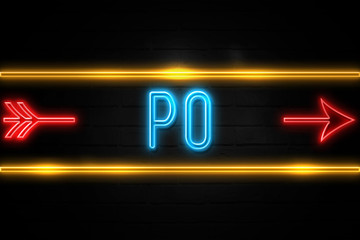 Po  - fluorescent Neon Sign on brickwall Front view