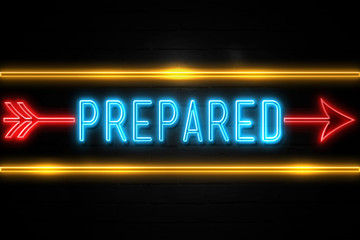 Prepared  - fluorescent Neon Sign on brickwall Front view