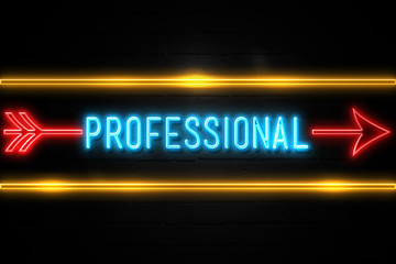 Obraz premium Professional - fluorescent Neon Sign on brickwall Front view