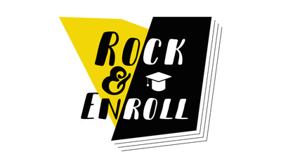 Rock and enroll. 'Registration for a course' now open. College enrollment concept. typography with graduation hat icon on white background.
