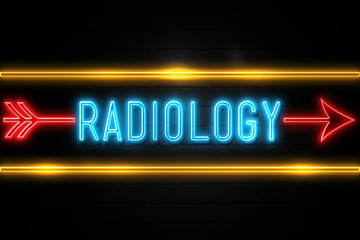Radiology  - fluorescent Neon Sign on brickwall Front view