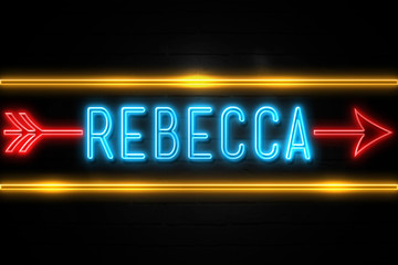Rebecca  - fluorescent Neon Sign on brickwall Front view
