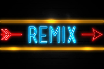 Remix  - fluorescent Neon Sign on brickwall Front view - obrazy, fototapety, plakaty