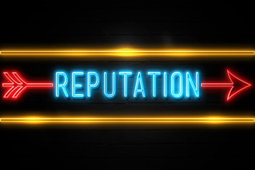Reputation  - fluorescent Neon Sign on brickwall Front view