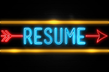 Resume  - fluorescent Neon Sign on brickwall Front view