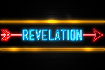Revelation  - fluorescent Neon Sign on brickwall Front view