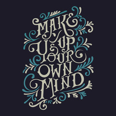 Make Up Your Mind Typography Design