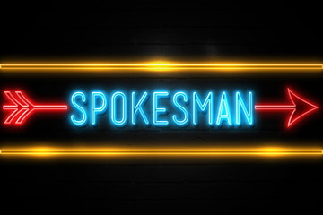 Spokesman  - fluorescent Neon Sign on brickwall Front view