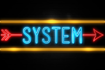 Obraz premium System - fluorescent Neon Sign on brickwall Front view