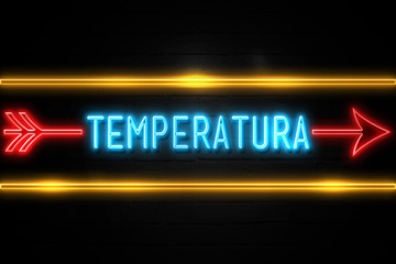 Temperatura  - fluorescent Neon Sign on brickwall Front view