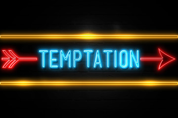 Obraz premium Temptation - fluorescent Neon Sign on brickwall Front view