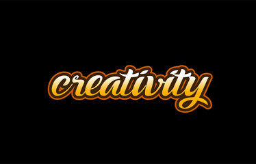 creativity word text banner postcard logo icon design creative concept idea