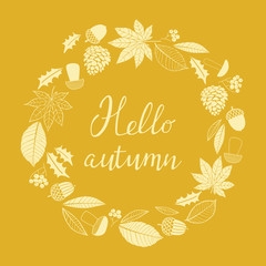 Autumn card with wreath of leaves, cones, acorns. Print design