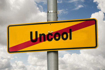 Schild 244 - Uncool