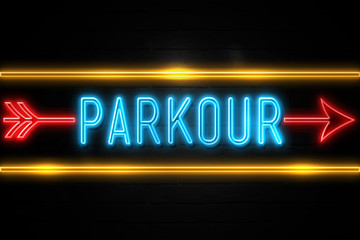 Parkour  - fluorescent Neon Sign on brickwall Front view