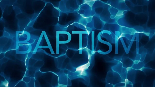 Deep Water BAPTISM Title Water Abstract Loop