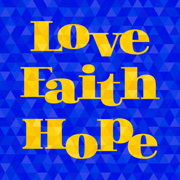 love, faith, hope typographic design for christian poster or banner