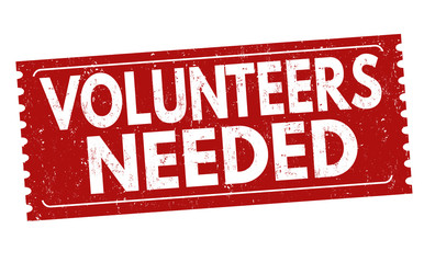 Volunteers needed sign or stamp