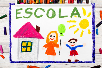 Obraz na płótnie Canvas Photo of colorful drawing: Portuguese Word SCHOOL, school building and happy children. First day at school.