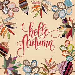 Autumn hand drawn lettering. Autumn leaves background. Vector illustration EPS10