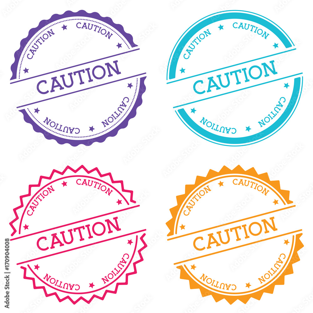 Poster caution badge isolated on white background. flat style round label with text. circular emblem vector
