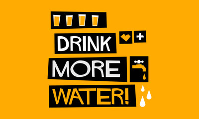 Drink More Water! (Flat Style Vector Illustration Quote Poster Design)