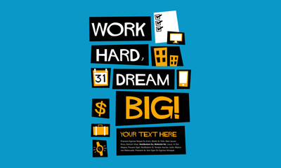 Work Hard Dream BIG! (Flat Style Vector Illustration Motivational Office Quote Poster Design) 