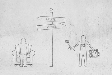 road sign Stay Home or Go Travel, man on couch on one side and person with luggage and cameras on the other