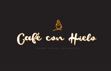 cafe con hielo word text logo with coffee cup symbol idea typography