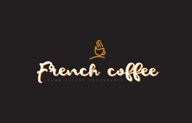 french coffee word text logo with coffee cup symbol idea typography