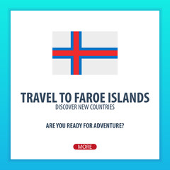 Travel to Faroe Islands. Discover and explore new countries. Adventure trip.