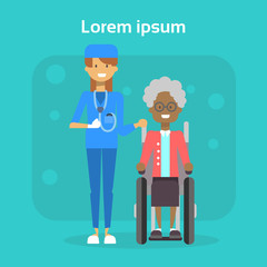 Medical Doctor With Senior Woman On Wheel Chair Happy African American Old Female Disabled Smiling Sit On Wheelchair Disability Concept Flat Vector Illustration