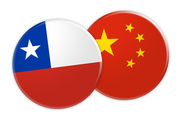News Concept: Chile Flag Button On China Flag Button, 3d illustration on white background