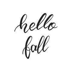 Obraz premium Hello fall. Autumn lettering. Autumn seasonal hand lettering quote.