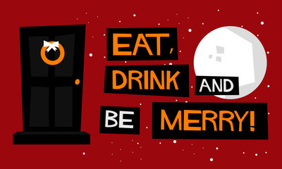 Eat, Drink and Be Merry! (Flat Style Vector Illustration Holidays Quote Poster Card Design)