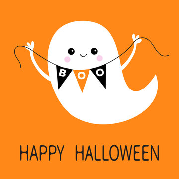 Flying Ghost Spirit Holding Bunting Flag Boo. Happy Halloween. Scary White Ghosts. Cute Cartoon Spooky Character. Smiling Face, Hands. Orange Background. Greeting Card. Flat Design.