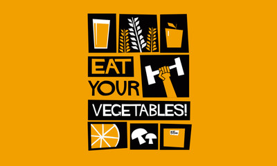 Eat Your Vegetables (Vector Illustration Health Poster)