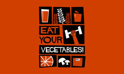 Eat Your Vegetables (Vector Illustration Health Poster)