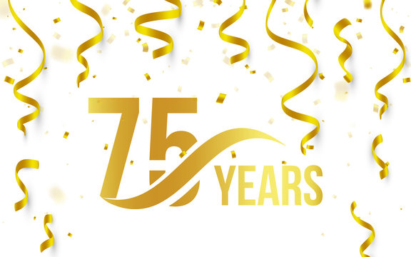 Isolated golden color number 75 with word years icon on white background with falling gold confetti and ribbons, 75th birthday anniversary greeting logo, card element, vector illustration