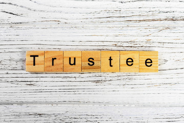 Trustee word made with wooden blocks concept