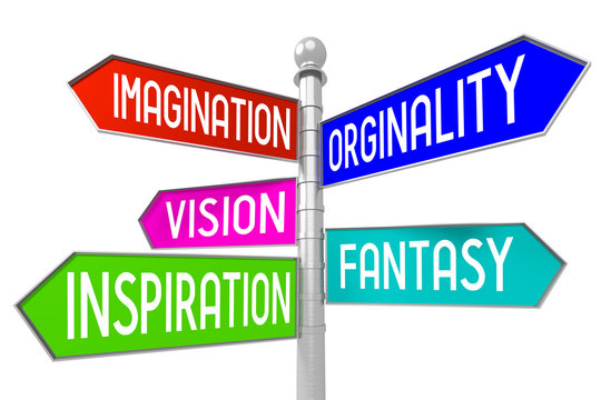 3D signpost - creativity concept - imagination, originality, vision, fantasy, inspiration.