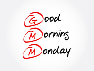 GMM - Good Morning Monday, acronym concept background