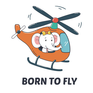 Cute elephant on a helicopter. Vector illustration for t-shirt and print design