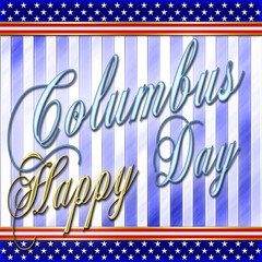 3D, Happy Columbus Day, Blue background for American Holidays in the colors red, white and blue. American Holidays Template.
