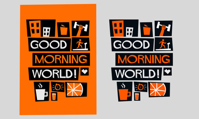 GOOD MORNING WORLD (Vector Illustration in Flat Style Poster Design)
