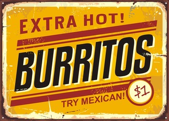 Burritos vintage metal promotional sign. Retro advertising for Mexican food restaurant.