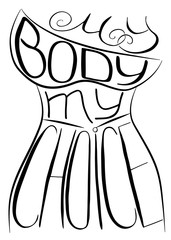 My body my choice. Handwritten text .Feminism quote, woman motivational slogan. Feminist saying. Brush lettering.  Vector design.
