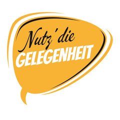 german nutz die gelegenheit retro speech bubble